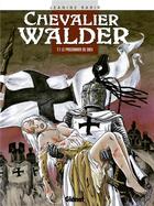 Couverture du livre « Chevalier Walder t.1 ; le prisonnier de dieu » de Jeanine Rahir aux éditions Glenat