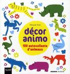 Couverture du livre « Décor animo ; 150 autocollants d'animaux » de Hiroyuki Arai aux éditions Mango