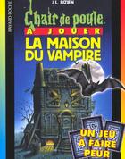 Couverture du livre « Chair de poule ; à jouer ; la maison du vampire » de Bizien Jl aux éditions Bayard Jeunesse