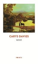 Couverture du livre « West » de Carys Davies aux éditions Points