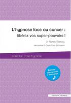 Couverture du livre « L'hypnose face au cancer » de Aurore Marcou aux éditions In Press