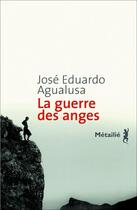 Couverture du livre « La guerre des anges » de Jose Eduardo Agualusa aux éditions Metailie