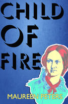 Couverture du livre « Child of Fire » de Peters Maureen aux éditions Hale Robert Digital