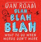 Couverture du livre « Blah Blah Blah » de Roam Dan aux éditions Penguin Group Us