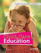 Couverture du livre « Child Care and Education, 5th Edition » de Meggitt Carolyn aux éditions Hodder Education Digital