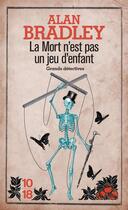 Couverture du livre « La mort n'est pas un jeu d'enfant » de Alan Bradley aux éditions 10/18