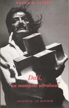 Couverture du livre « Dali un manifeste ultralocal » de Gifreu P aux éditions Rocher