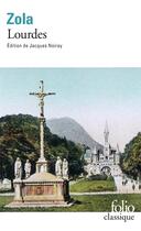 Couverture du livre « Les trois villes Tome 1 ; Lourdes » de Émile Zola aux éditions Folio