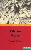 Couverture du livre « Citizen Kane (Ne) » de Roy aux éditions Nathan