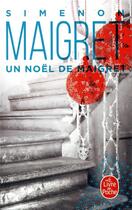 Couverture du livre « Un Noël de Maigret » de Georges Simenon aux éditions Le Livre De Poche