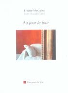 Couverture du livre « Au jour le jour » de Baudrillard/Merzeau aux éditions Descartes & Cie
