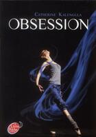 Couverture du livre « Obsession » de Catherine Kalengula aux éditions Le Livre De Poche Jeunesse