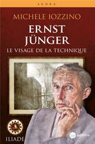 Couverture du livre « Ernst Jünger, le visage de la technique » de Michele Ionizzo aux éditions La Nouvelle Librairie