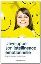 Couverture du livre « Développer son intelligence émotionnelle » de Michael Winterhoff aux éditions Ixelles Editions