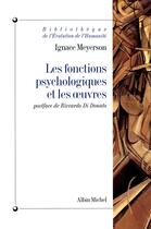 Couverture du livre « Les fonctions psychologiques et les oeuvres » de Meyerson-I aux éditions Albin Michel