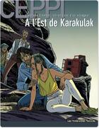 Couverture du livre « Stéphane Clément t.2 ; à l'est de Karakulak » de Ceppi aux éditions Humanoides Associes