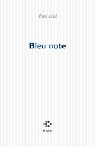 Couverture du livre « Bleu note » de Leal Fred aux éditions P.o.l