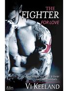 Couverture du livre « The fighter for love » de Reg Keeland aux éditions City