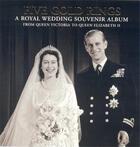 Couverture du livre « Five gold rings: a royal wedding souvenir album » de Roberts/Mackenzie aux éditions Royal Collection