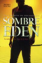 Couverture du livre « Les chemins de poussière t.2 ; sombre Eden » de Moira Young aux éditions Gallimard-jeunesse