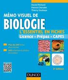 Couverture du livre « Mémo-visuel de biologie ; l'essentiel en fiches (2e édition) » de Daniel Richard et Patrick Chevalet et Thierry Soubaya aux éditions Dunod