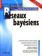 Couverture du livre « Réseaux bayésiens (3e édition) » de Naim/Wuillemin/Leray aux éditions Eyrolles