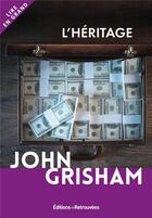 Couverture du livre « L'héritage » de John Grisham aux éditions Les Editions Retrouvees