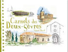 Couverture du livre « Carnets des Deux-Sèvres » de Vincent Duval aux éditions Geste