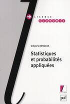 Couverture du livre « Statistiques et probabilités appliquées » de Gregory Denglos aux éditions Puf
