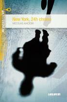Couverture du livre « New york, 24h chrono » de Nicolas Ancion aux éditions Didier