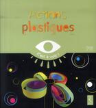 Couverture du livre « Actions plastiques ; PS » de Elisabeth Grimault aux éditions Retz