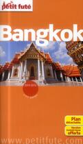 Couverture du livre « Bangkok 2014 petit fute + plan - + version numerique offerte » de Collectif Petit Fute aux éditions Le Petit Fute