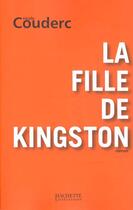 Couverture du livre « La fille de kingston » de Nicole Couderc aux éditions Hachette Litteratures