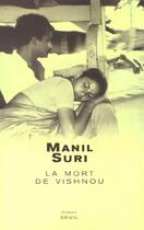 Couverture du livre « Mort de vishnou (la) » de Manil Suri aux éditions Seuil