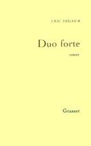 Couverture du livre « Duo forte » de Eric Holder aux éditions Grasset Et Fasquelle
