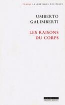 Couverture du livre « Les raisons du corps » de Umberto Galimberti aux éditions Grasset Et Fasquelle