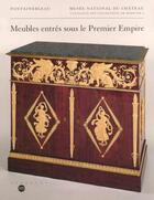 Couverture du livre « Meubles entres sous 1er empire » de Samoyault Jean-Pierr aux éditions Reunion Des Musees Nationaux
