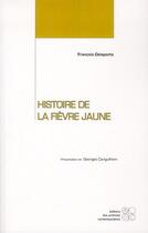 Couverture du livre « Histoire de la fièvre jaune » de Francois Delaporte aux éditions Archives Contemporaines
