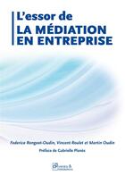 Couverture du livre « L'essor de la médiation en entreprise » de  aux éditions Francois Baudez