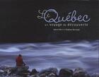 Couverture du livre « Le Québec ; un voyage de découverte » de Valerie Hebert aux éditions Modus Vivendi