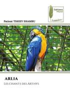 Couverture du livre « Arlia - les chants des arthys » de Tshiey Shambu P. aux éditions Muse