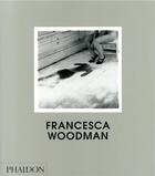 Couverture du livre « Francesca Woodman » de Chris Townsend aux éditions Phaidon