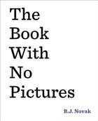 Couverture du livre « Book with no pictures, the » de B. J. Novak aux éditions Children Pbs