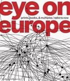 Couverture du livre « Eye on europe » de Wye Deborah aux éditions Moma