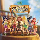 Couverture du livre « Clochette et la fée pirate » de Disney aux éditions Disney Hachette