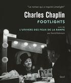 Couverture du livre « Footlights » de David Robinson et Charles Chaplin aux éditions Seuil