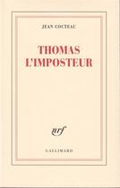 Couverture du livre « Thomas l'imposteur » de Jean Cocteau aux éditions Gallimard