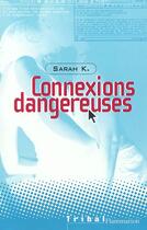 Couverture du livre « Connexions dangereuses » de Sarah K. aux éditions Flammarion Jeunesse