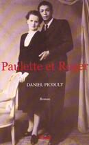 Couverture du livre « Paulette et Roger » de Daniel Picouly aux éditions Grasset Et Fasquelle