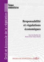 Couverture du livre « Responsabilité et régulations économiques » de Frison-Roche M-A. aux éditions Dalloz